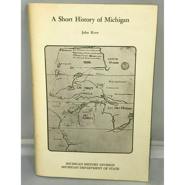 A Short History of Michigan John Kern 1977 Vintage Book